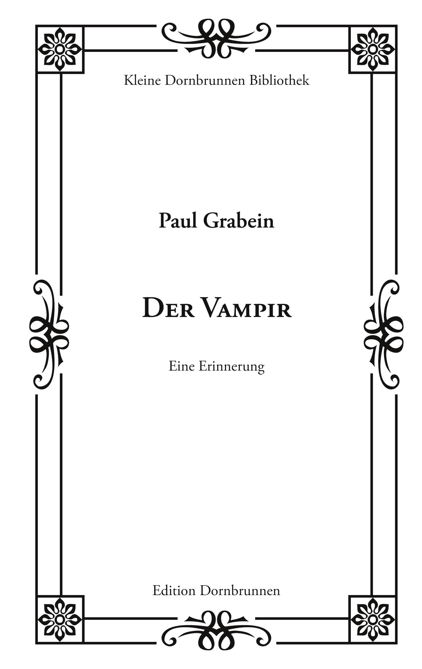 Cover: 9783943275568 | Der Vampir | Eine Erinnerung | Paul Grabein | Taschenbuch | 32 S.