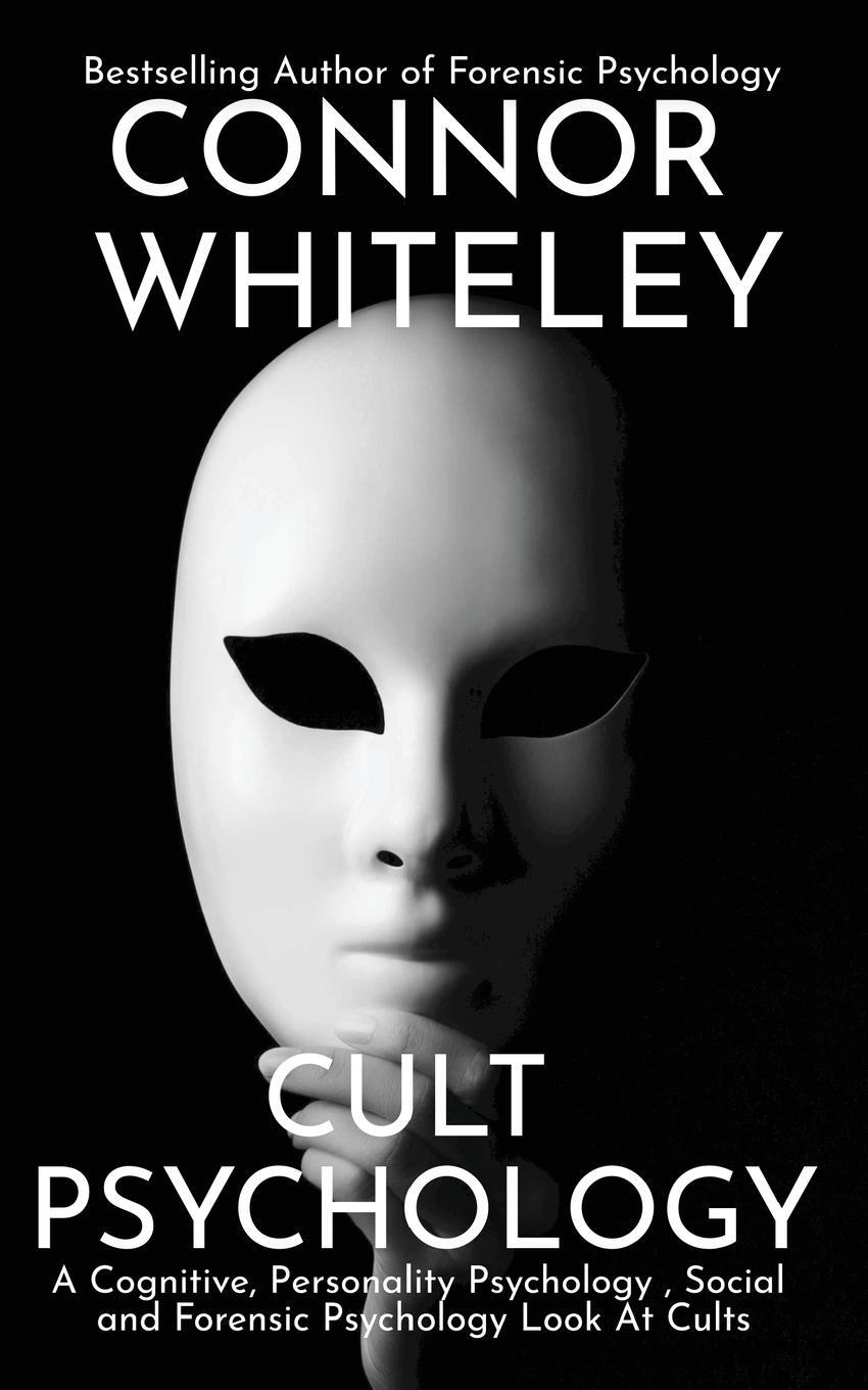 Cover: 9781915127242 | Cult Psychology | Connor Whiteley | Taschenbuch | Paperback | Englisch