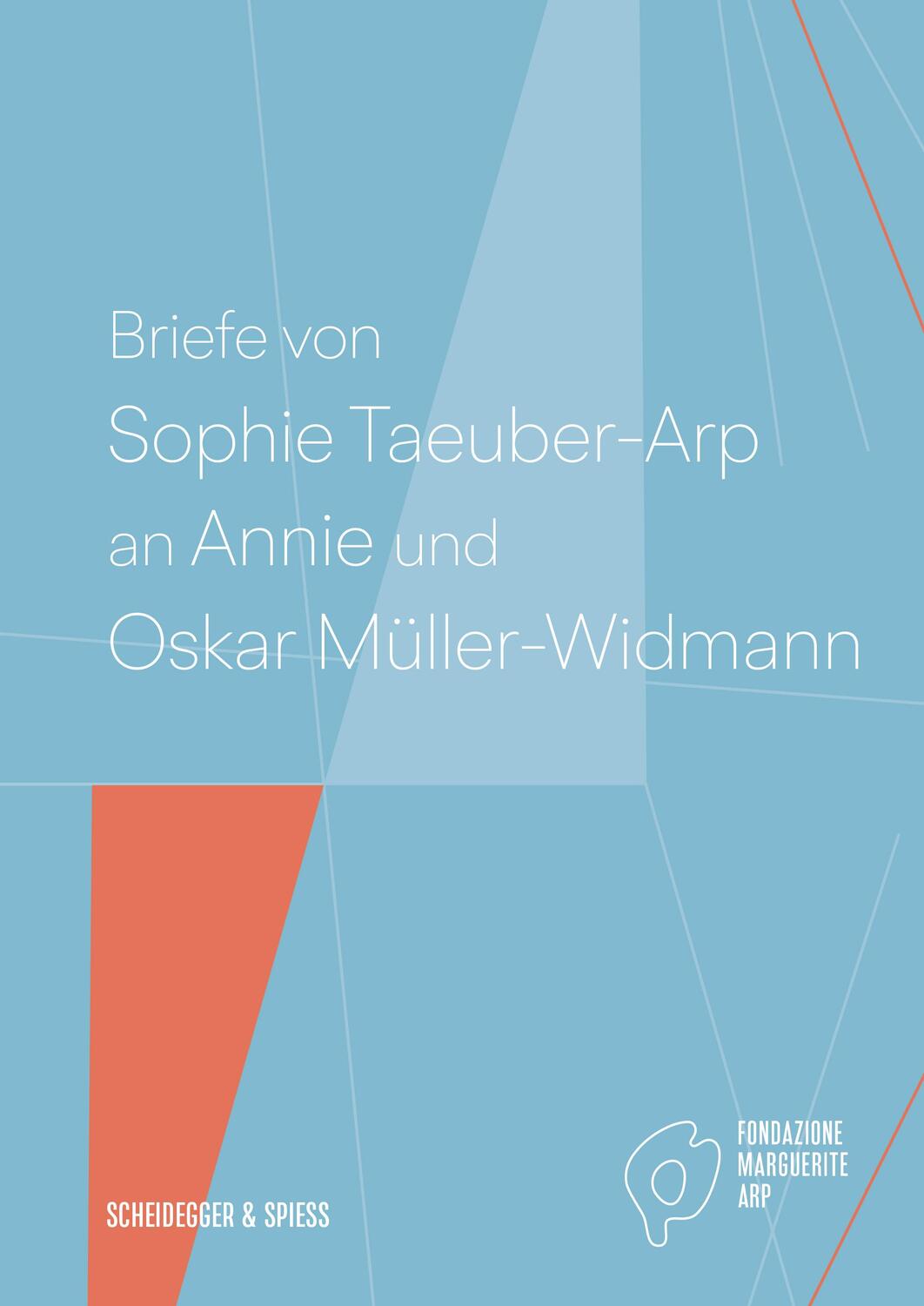 Cover: 9783039420179 | Briefe von Sophie Taeuber-Arp an Annie und Oskar Müller-Widmann | Arp