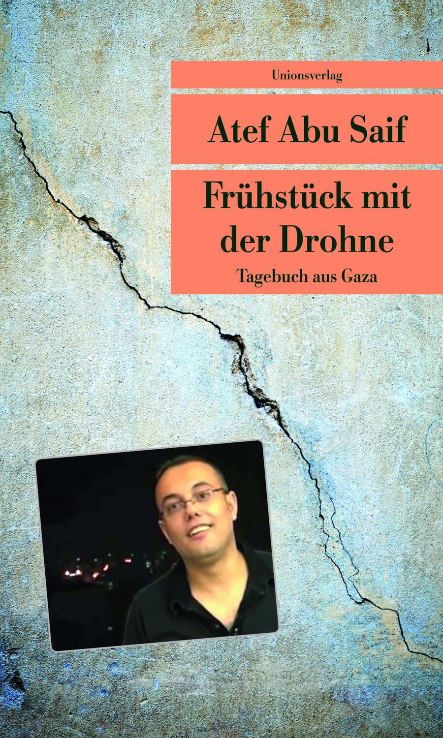 Cover: 9783293207684 | Frühstück mit der Drohne | Tagebuch aus Gaza | Atef Abu Saif | Buch