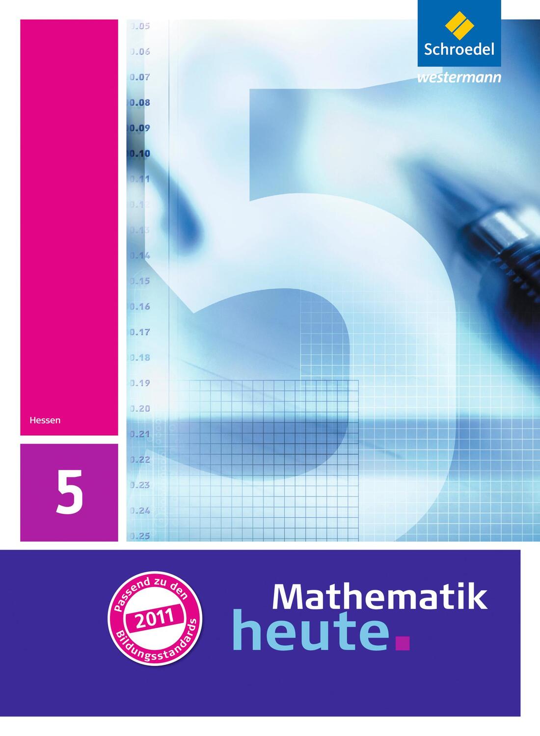Cover: 9783507833685 | Mathematik heute - Ausgabe 2011 für Hessen | Ausgabe 2011 | Buch