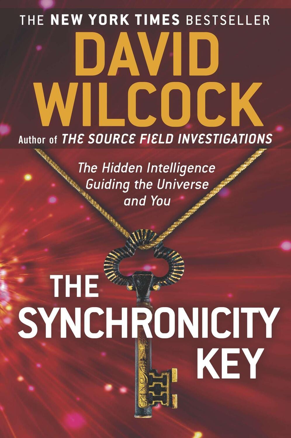 Cover: 9780142181089 | The Synchronicity Key | David Wilcock | Taschenbuch | Englisch | 2014