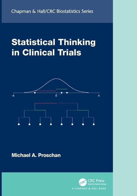 Cover: 9781138058569 | Statistical Thinking in Clinical Trials | Michael A. Proschan | Buch