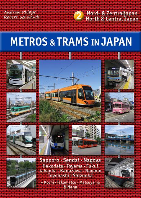 Cover: 9783936573527 | Metros & Trams in Japan 2: Nord & Zentraljapan | North & Central Japan