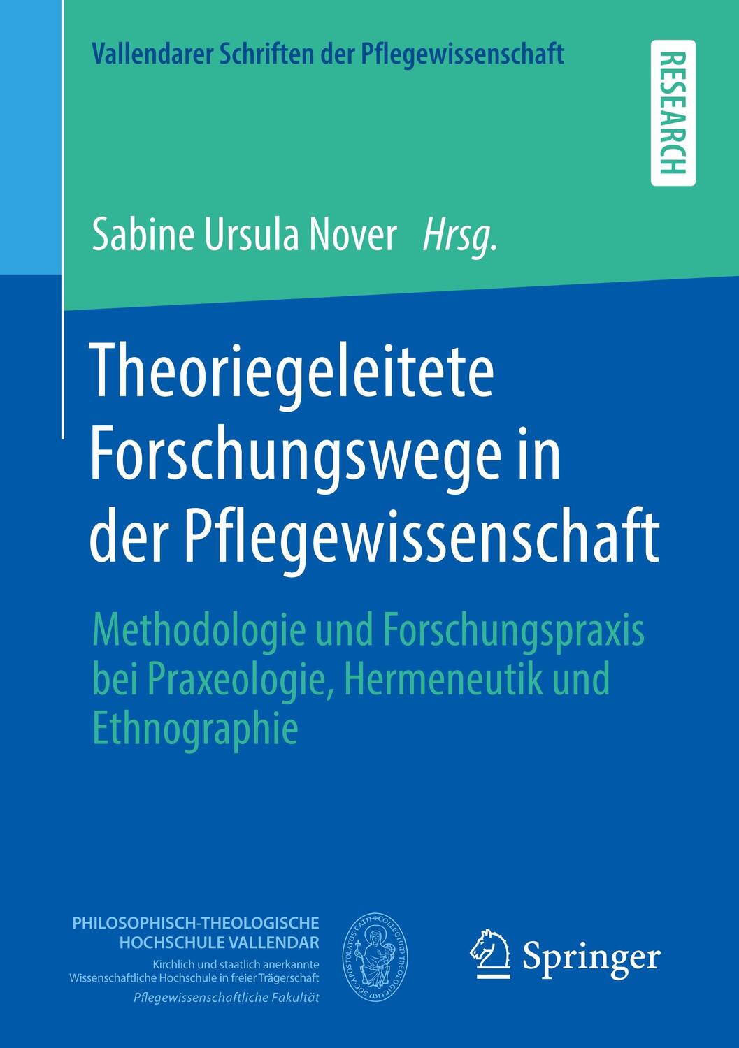 Cover: 9783658280765 | Theoriegeleitete Forschungswege in der Pflegewissenschaft | Nover