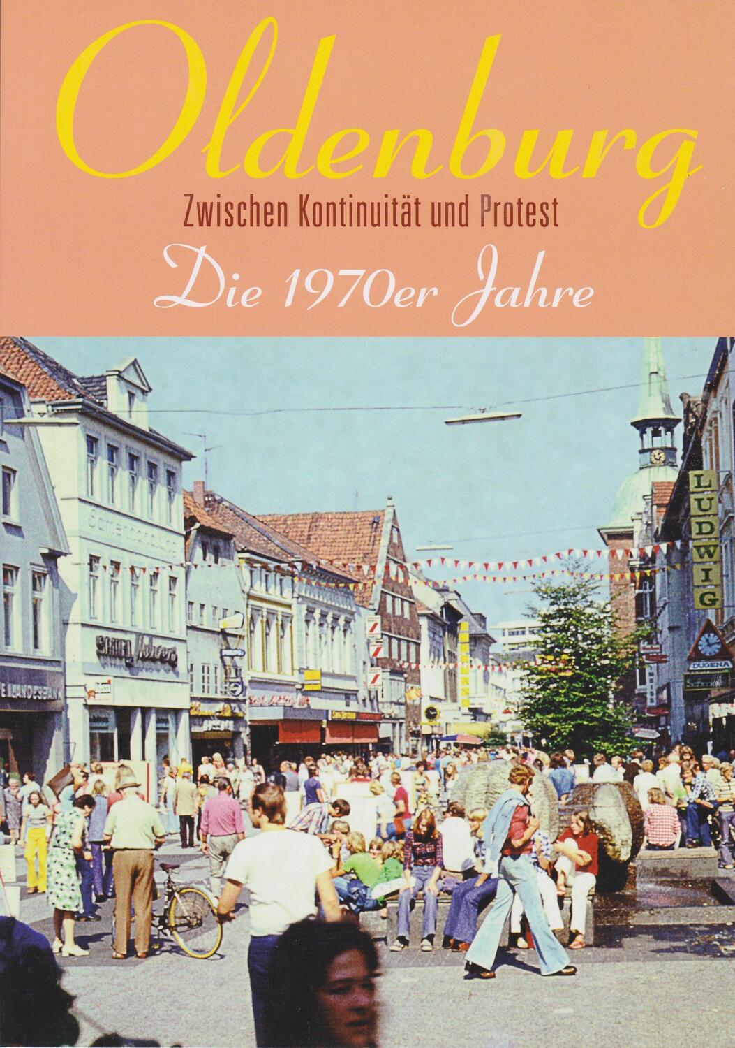 Cover: 9783730816097 | Oldenburg - Die 1970er Jahre | Zwischen Kontinuität und Protest | Buch