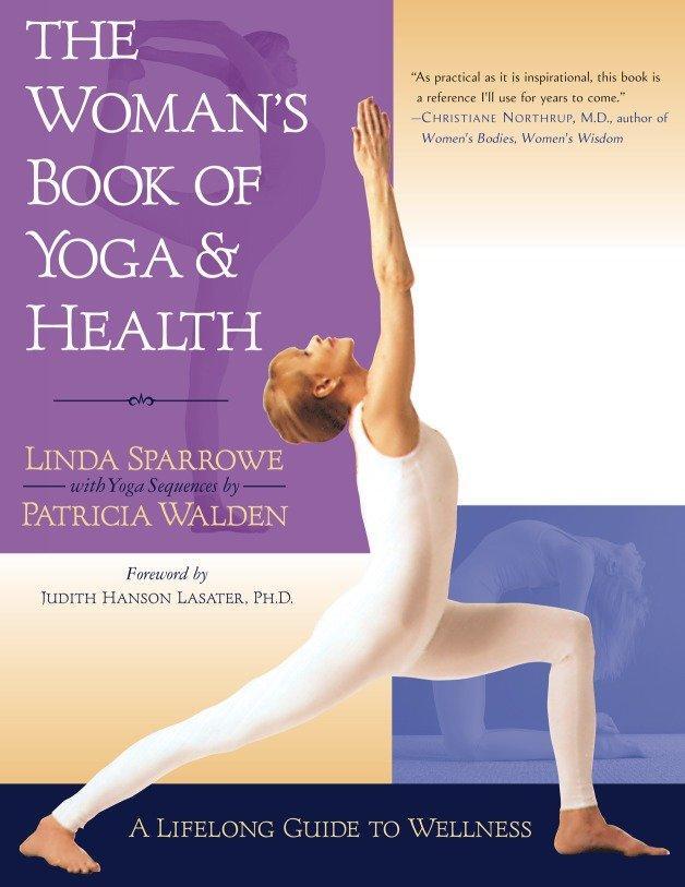 Cover: 9781570624704 | The Woman's Book of Yoga and Health | A Lifelong Guide to Wellness
