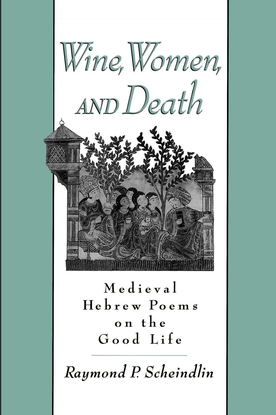 Cover: 9780195129878 | Wine, Women, and Death | Medieval Hebrew Poems on the Good Life | Buch