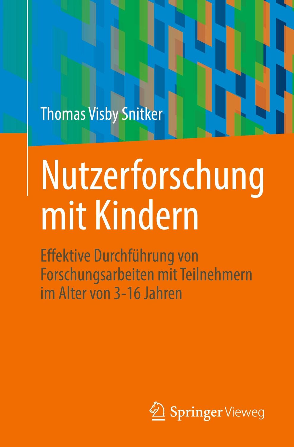 Cover: 9781484298213 | Nutzerforschung mit Kindern | Thomas Visby Snitker | Taschenbuch | vii