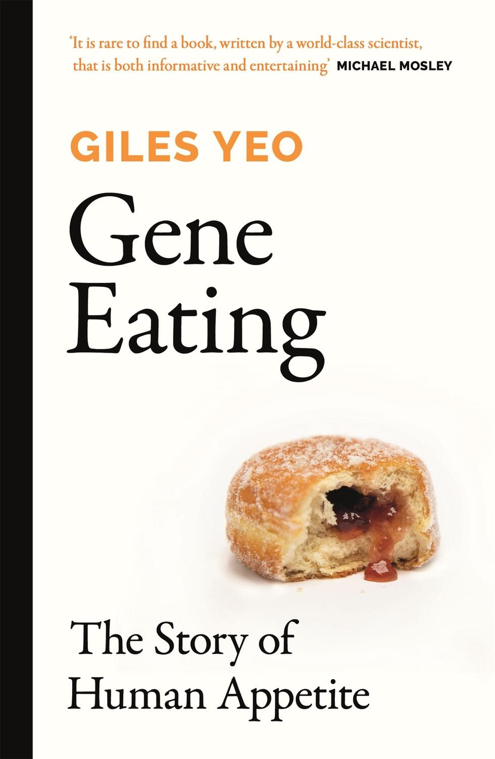 Cover: 9781841882932 | Gene Eating | The Story of Human Appetite | Giles Yeo | Taschenbuch