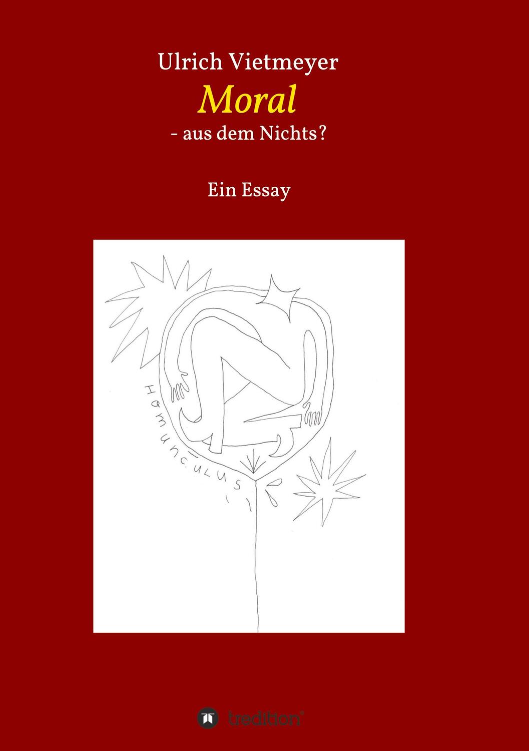 Cover: 9783347074316 | Moral - aus dem Nichts? | Ulrich Vietmeyer | Taschenbuch | Paperback