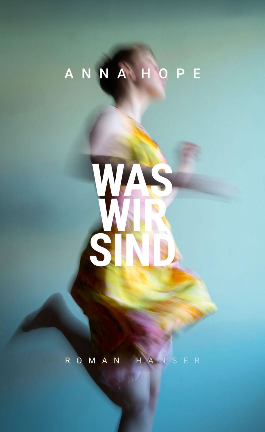 Cover: 9783446265639 | Was wir sind | Roman | Anna Hope | Buch | Lesebändchen | 368 S. | 2020