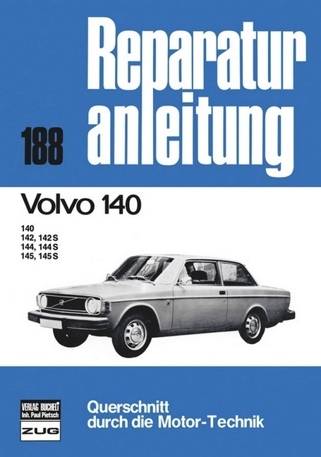 Cover: 9783716812471 | Volvo 140 | 140, 142, 142 S, 144, 144 S, 145, 145 S | Buch | 2012