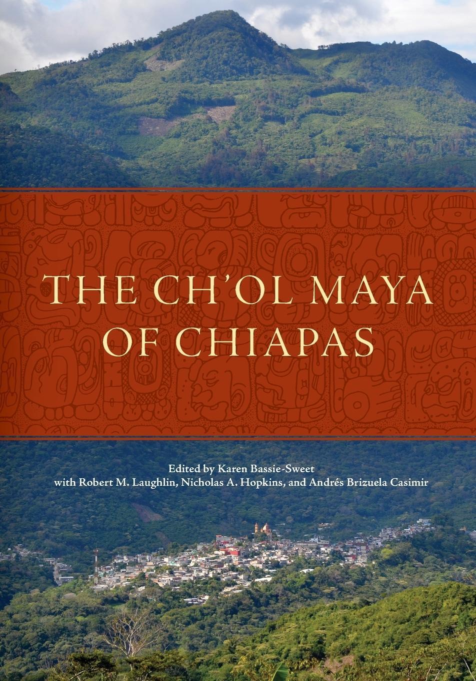 Cover: 9780806193076 | The Ch'ol Maya of Chiapas | Karen Bassie-Sweet | Taschenbuch | 2023