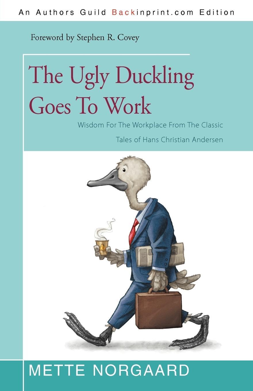 Cover: 9781462027019 | The Ugly Duckling Goes to Work | Mette Norgaard | Taschenbuch | 2011