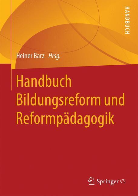 Cover: 9783658074906 | Handbuch Bildungsreform und Reformpädagogik | Heiner Barz | Buch | xii