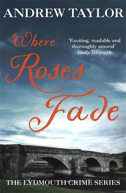 Cover: 9780340696002 | Where Roses Fade | The Lydmouth Crime Series Book 5 | Andrew Taylor