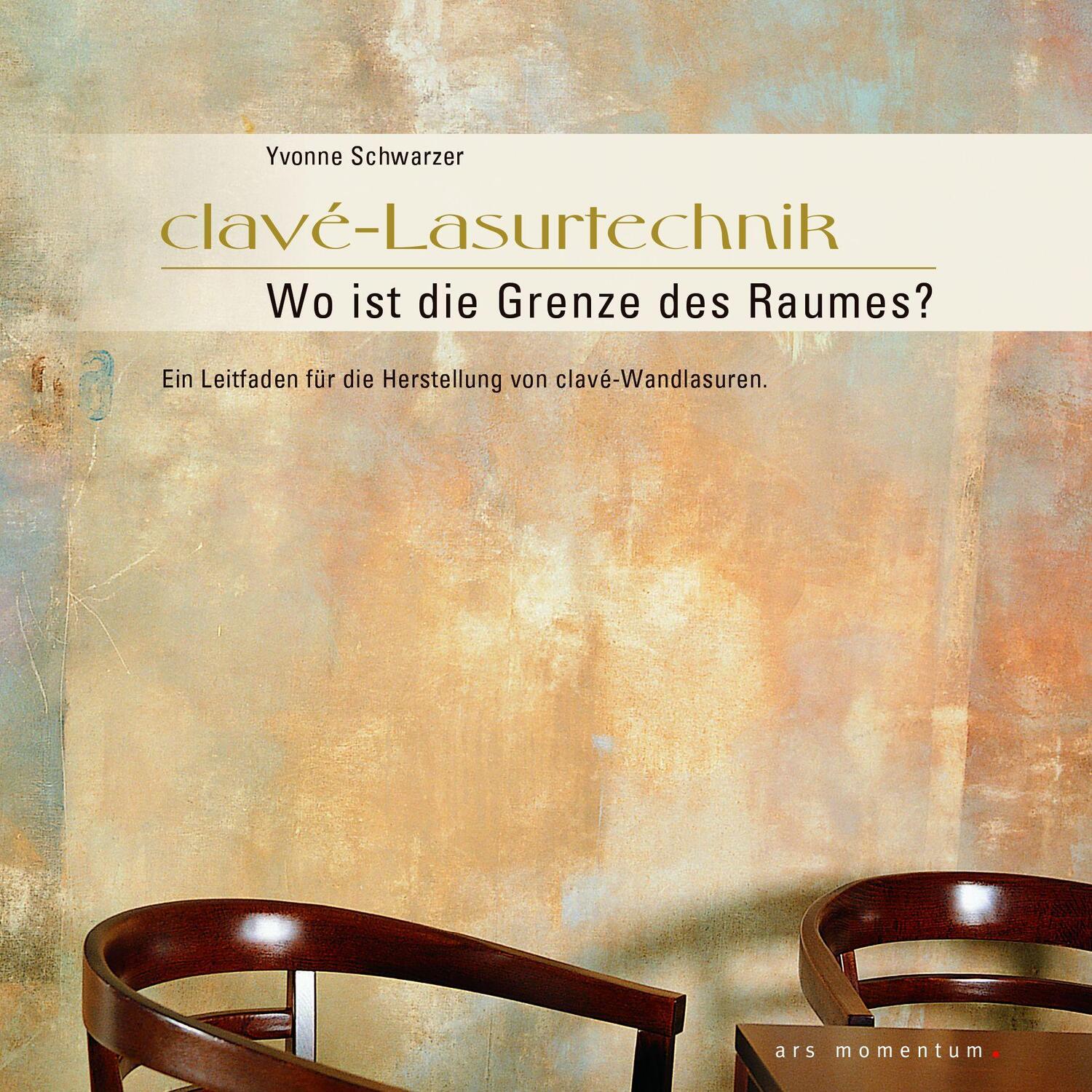 Cover: 9783938193037 | clavé-Lasurtechnik | Yvonne Schwarzer | Taschenbuch | Deutsch | 2004