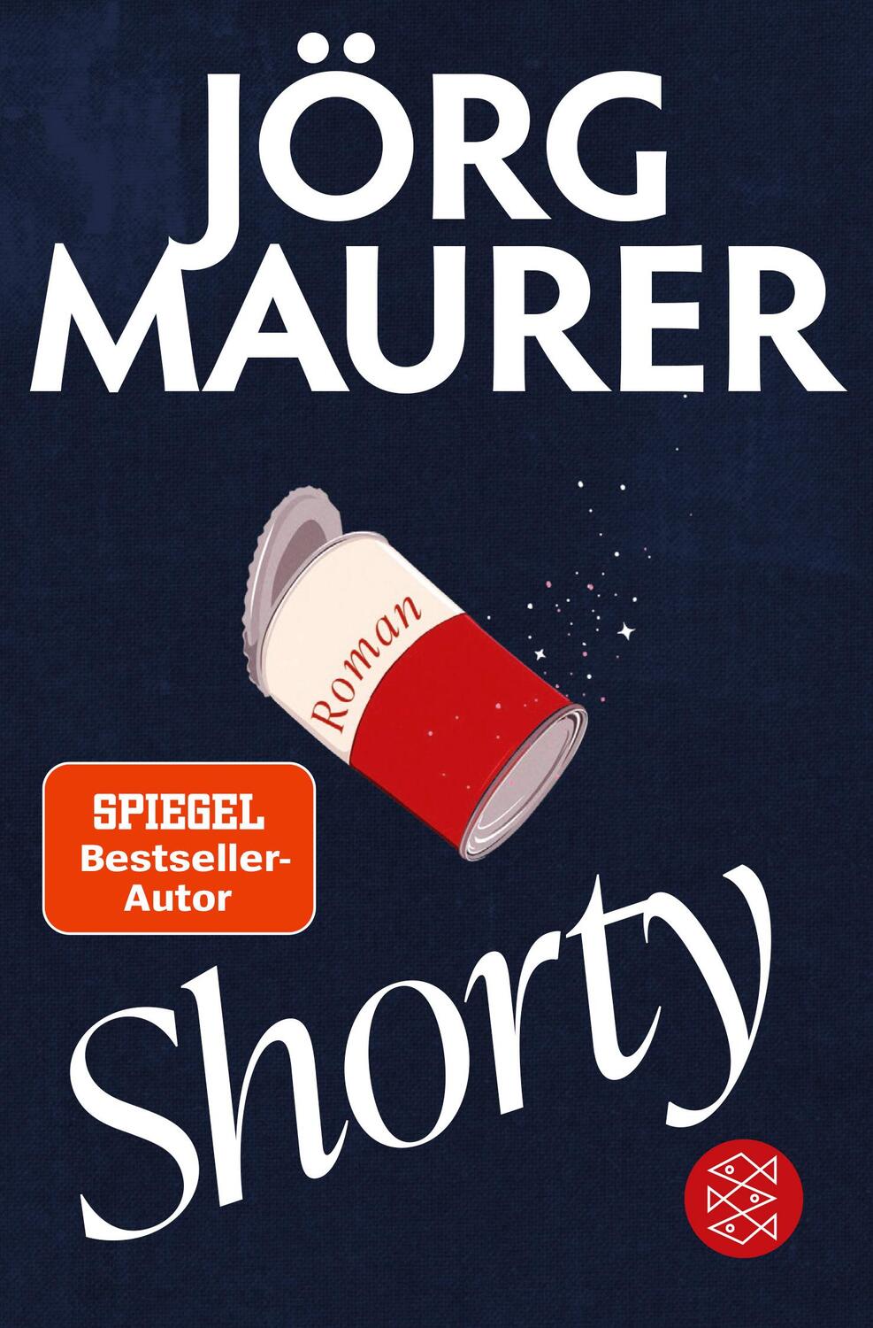 Cover: 9783596707096 | Shorty | Roman »Ich liebe die Romane von Jörg Maurer.« Denis Scheck