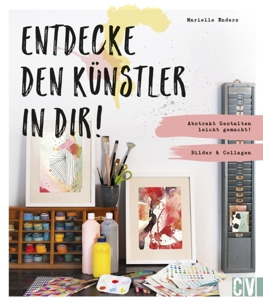 Cover: 9783862303755 | Entdecke den Künstler in Dir! | Marielle Enders | Buch | 112 S. | 2017