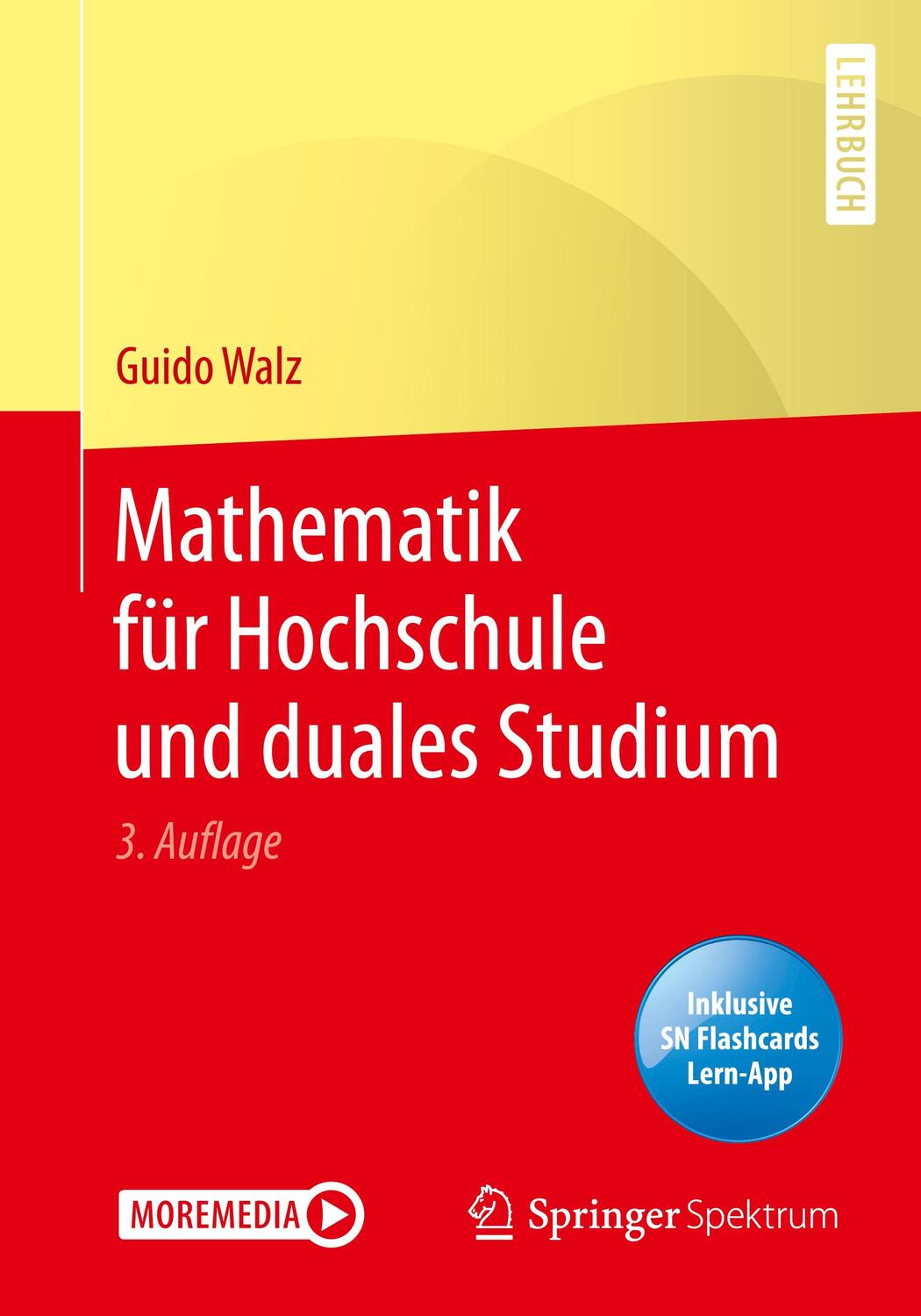 Cover: 9783662605059 | Mathematik für Hochschule und duales Studium | Guido Walz | Bundle