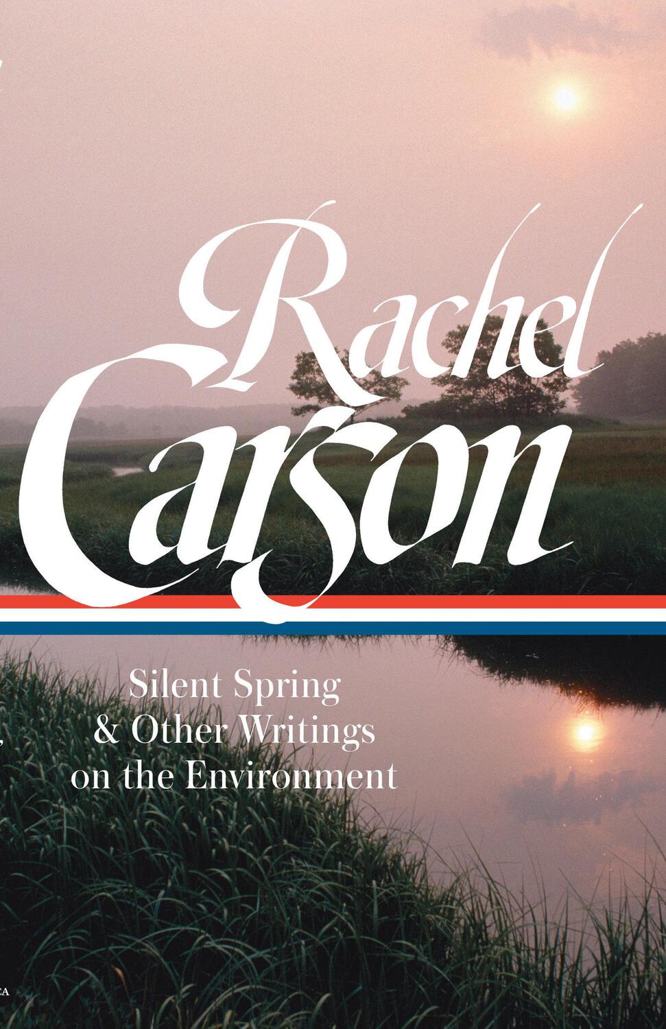 Cover: 9781598535600 | Rachel Carson: Silent Spring & Other Writings on the Environment...