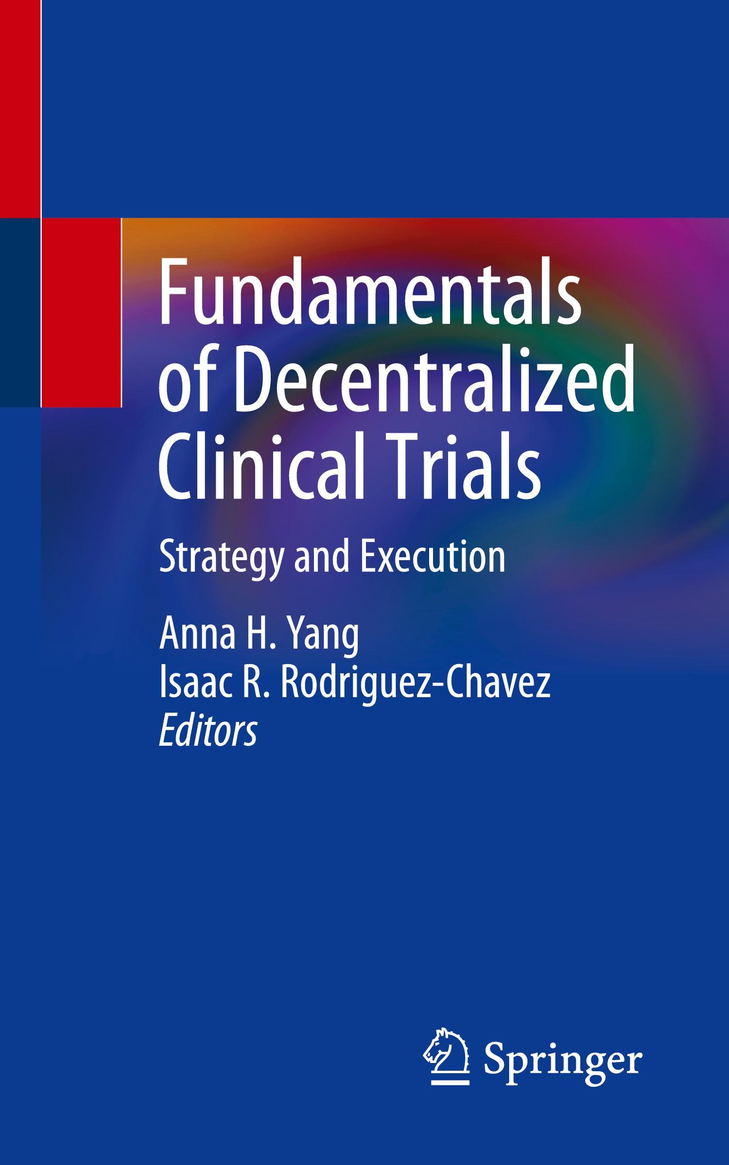 Cover: 9783031628795 | Fundamentals of Decentralized Clinical Trials | Strategy and Execution