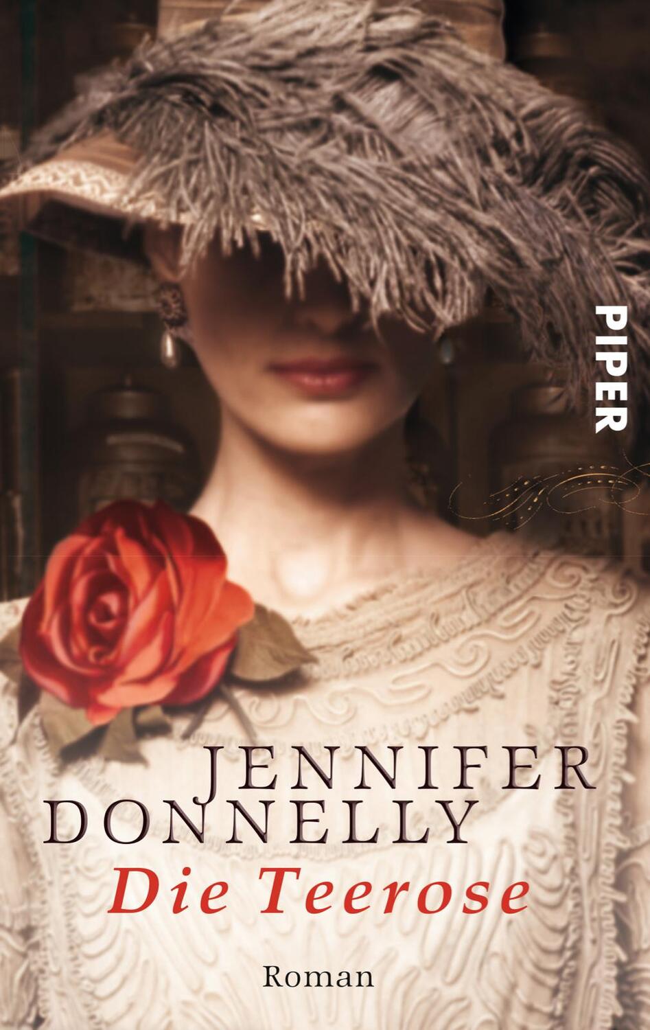 Cover: 9783492242585 | Die Teerose | Rosen-Trilogie 01 | Jennifer Donnelly | Taschenbuch