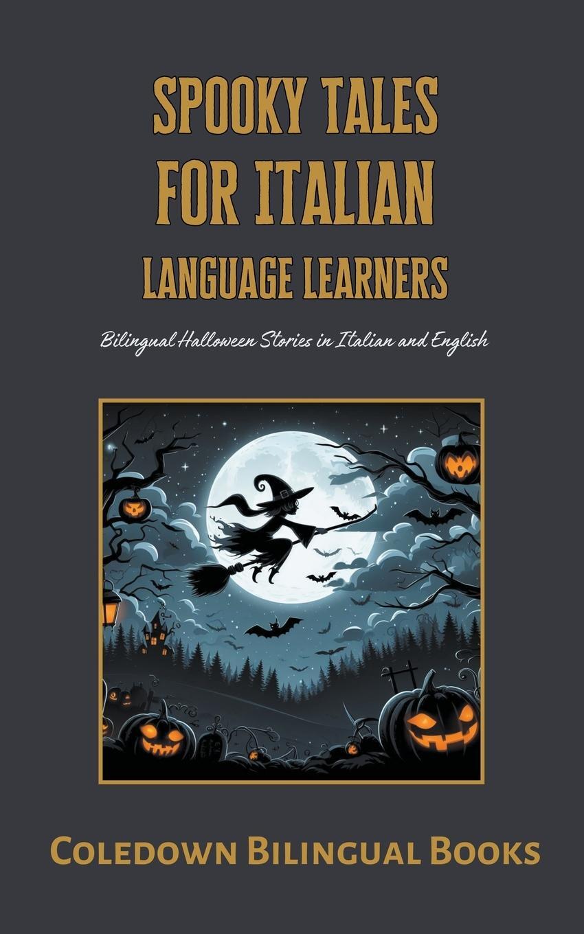 Cover: 9798223142775 | Spooky Tales for Italian Language Learners | Coledown Bilingual Books