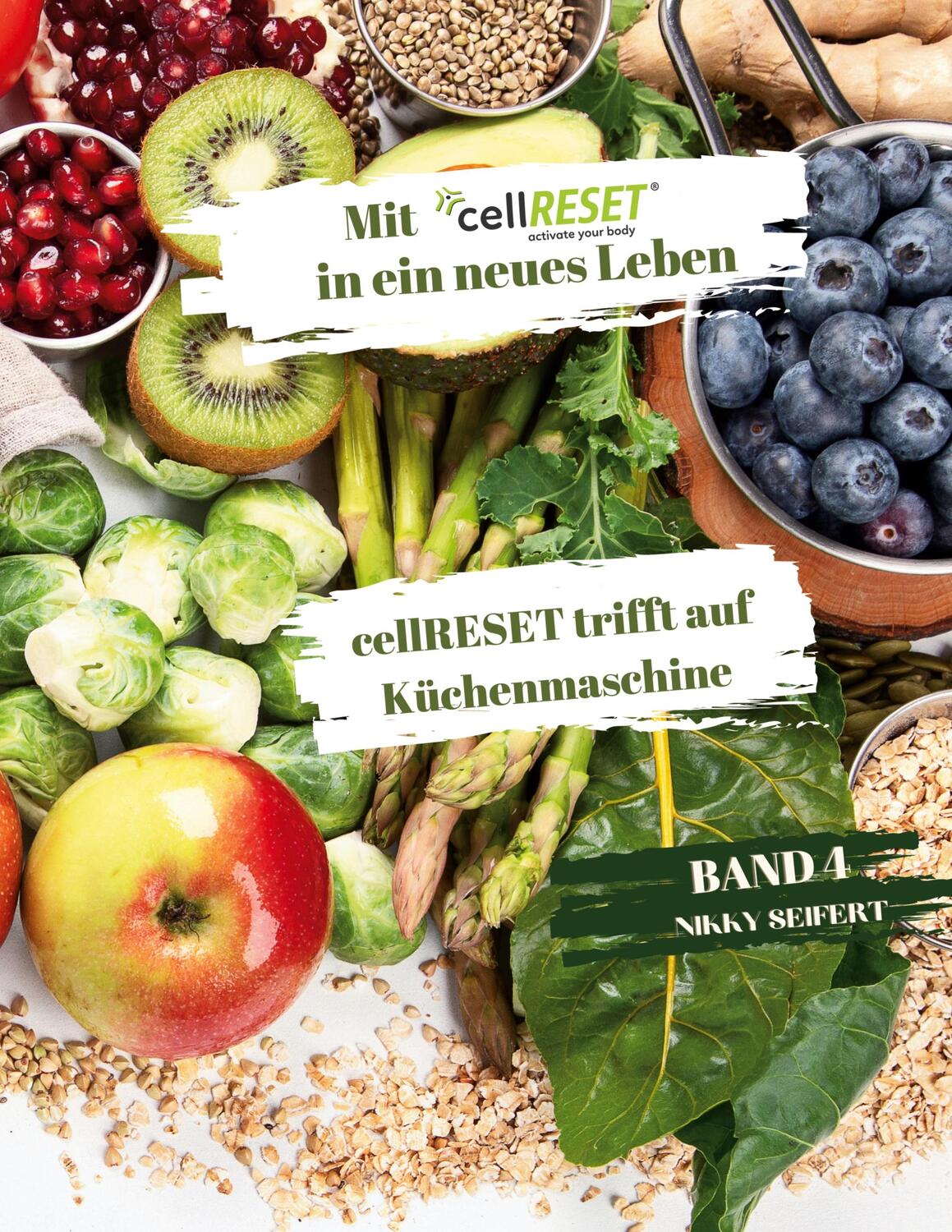 Cover: 9783758387975 | Mit cellRESET in ein neues Leben Band 4 | Nikky Seifert | Taschenbuch