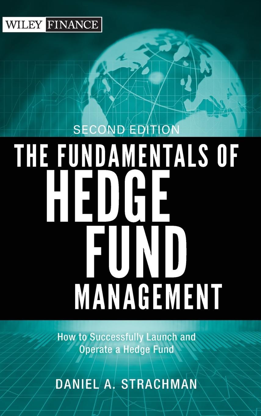 Cover: 9781118151396 | The Fundamentals of Hedge Fund Management | Daniel A Strachman | Buch