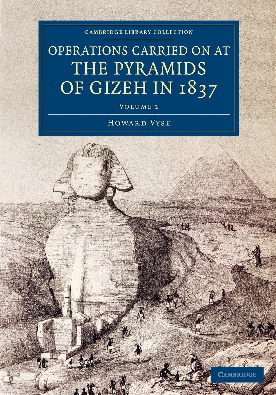 Cover: 9781108075664 | Operations Carried On at the Pyramids of Gizeh in 1837 - Volume 1