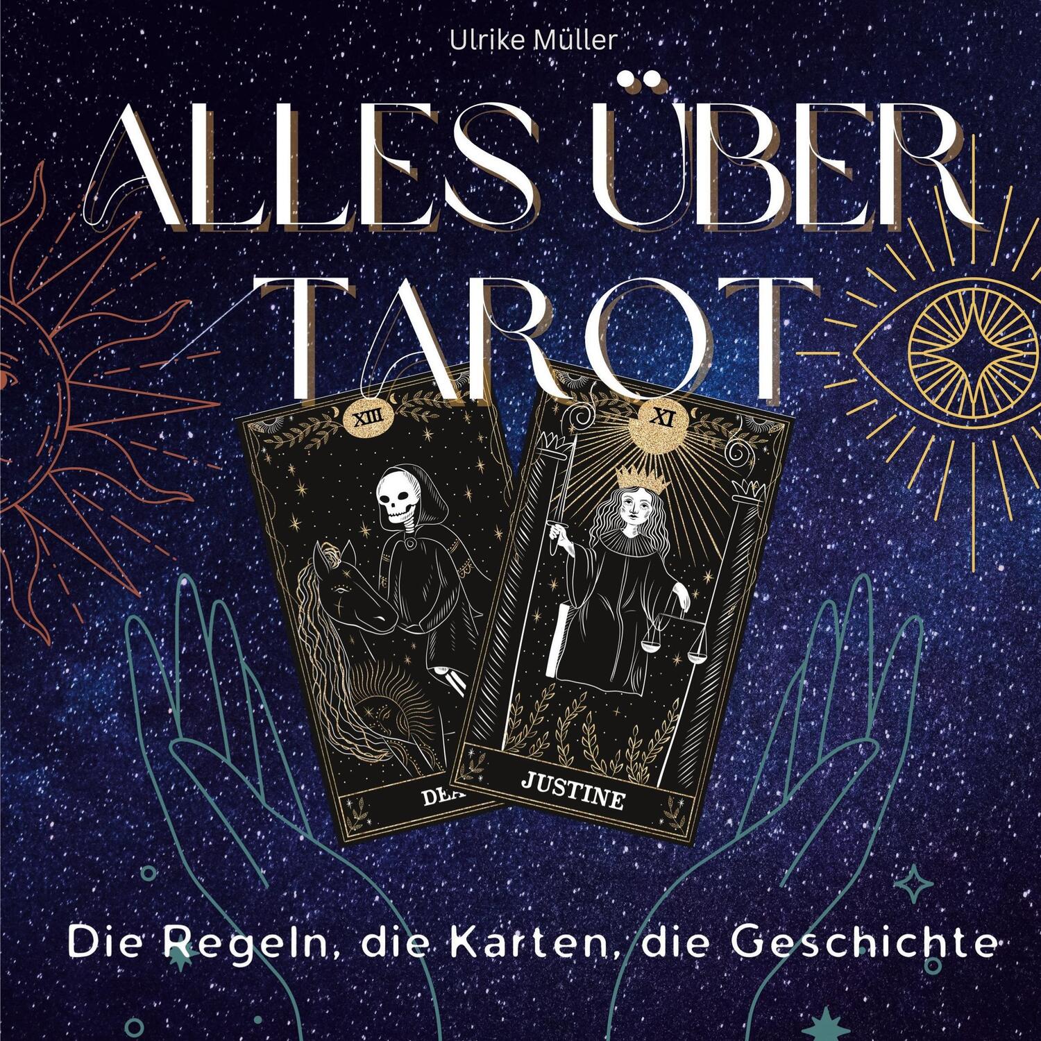 Cover: 9783750531949 | Alles über Tarot | Die Regeln, die Karten, die Geschichte | Müller