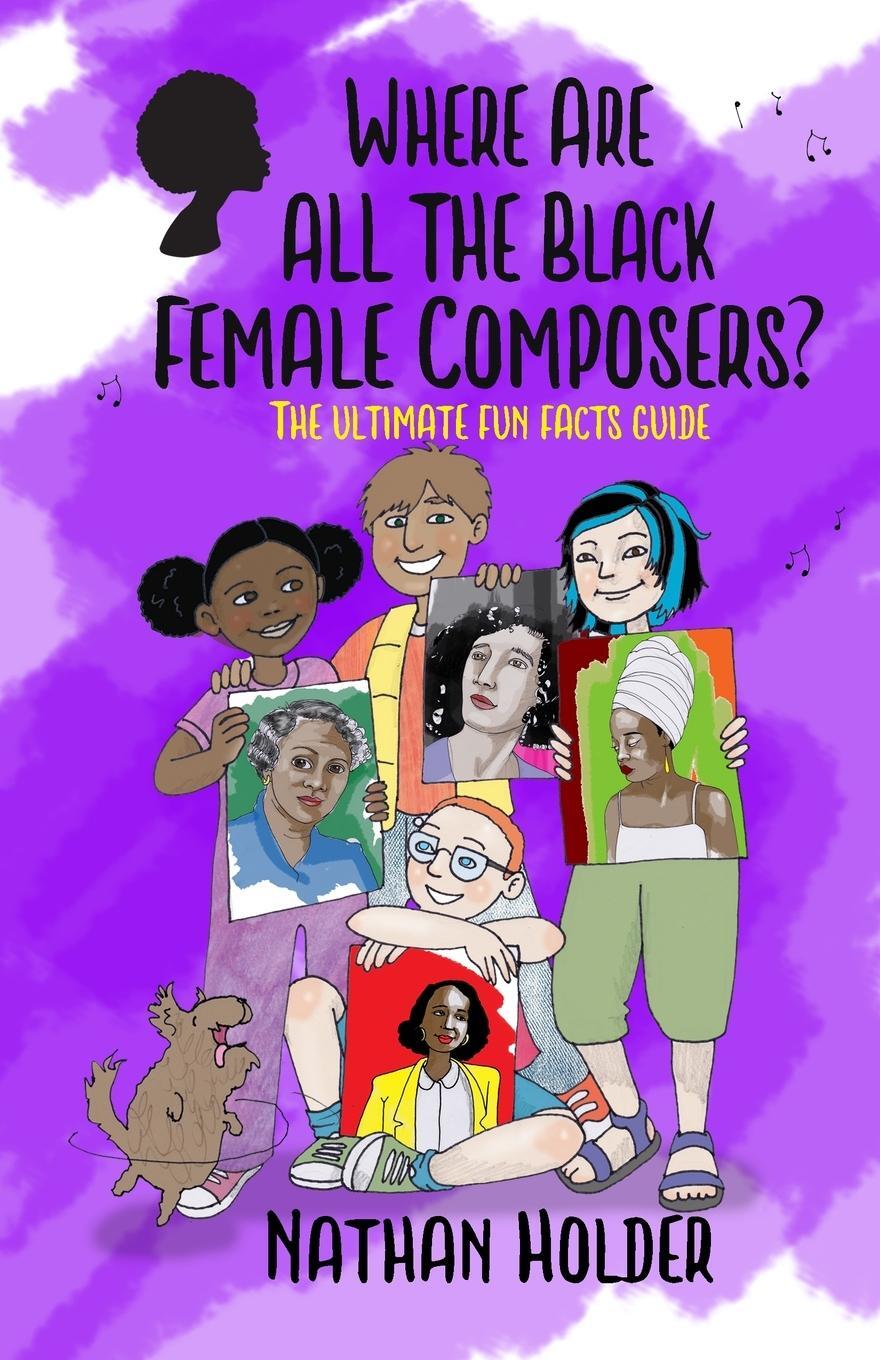 Cover: 9781999753030 | Where Are All The Black Female Composers? | Nathan Holder | Buch