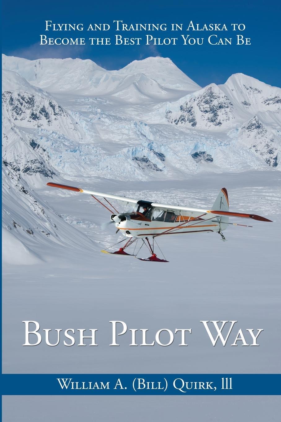 Cover: 9781594333811 | Bush Pilot Way | Bill Quirk | Taschenbuch | Paperback | Englisch