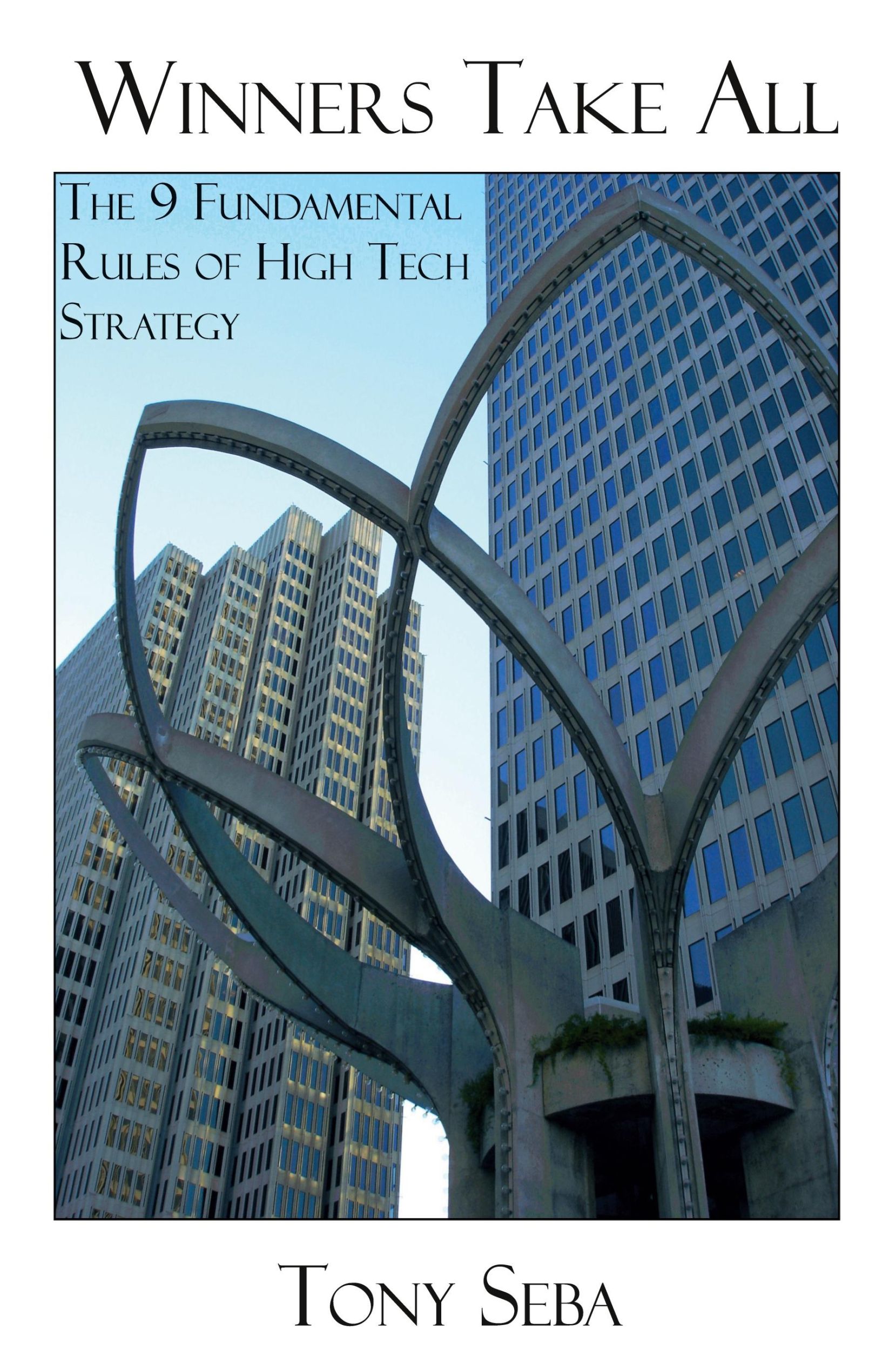 Cover: 9781847289537 | Winners Take All - The 9 Fundamental Rules of High Tech Strategy