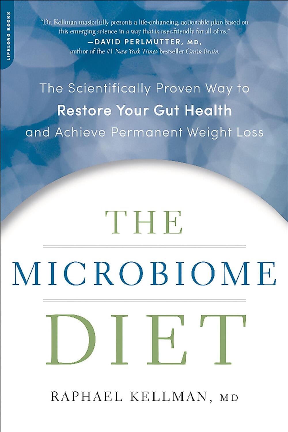 Cover: 9780738218113 | The Microbiome Diet | Raphael Kellman (u. a.) | Taschenbuch | Englisch