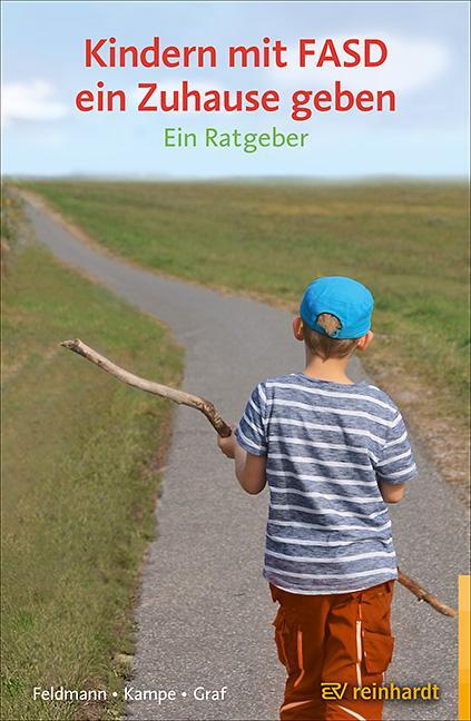 Cover: 9783497029358 | Kindern mit FASD ein Zuhause geben | Ein Ratgeber | Feldmann (u. a.)