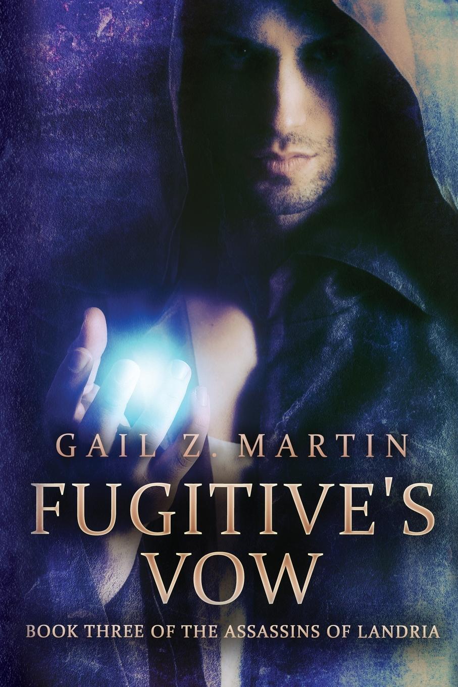 Cover: 9781680682342 | Fugitive's Vow | Gail Z. Martin | Taschenbuch | Paperback | Englisch