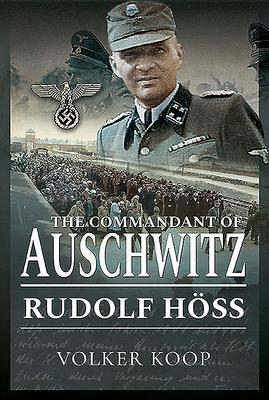 Cover: 9781473886889 | The Commandant of Auschwitz | Rudolf Hoss | Volker Koop | Buch | 2021