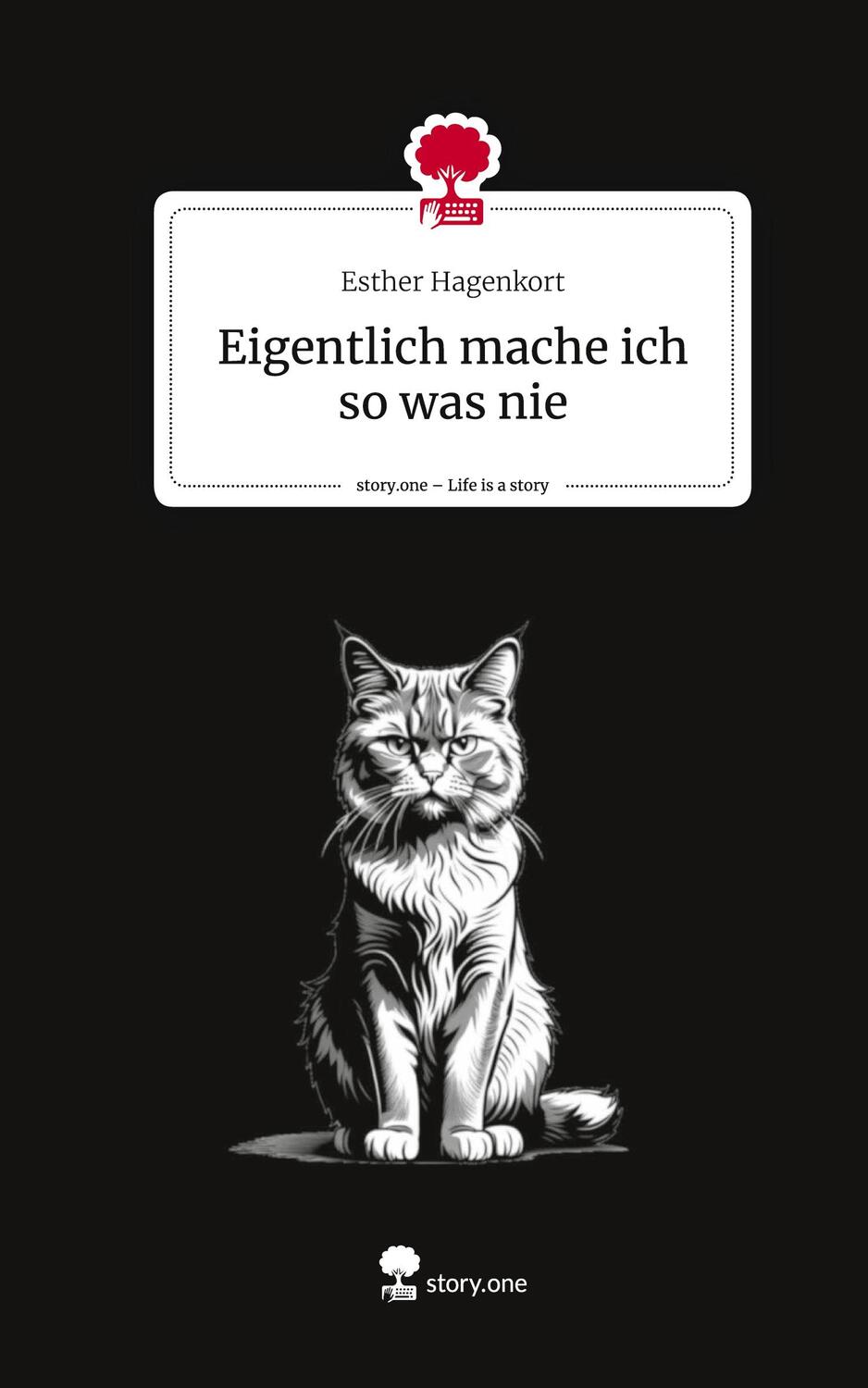 Cover: 9783711516800 | Eigentlich mache ich so was nie. Life is a Story - story.one | Buch