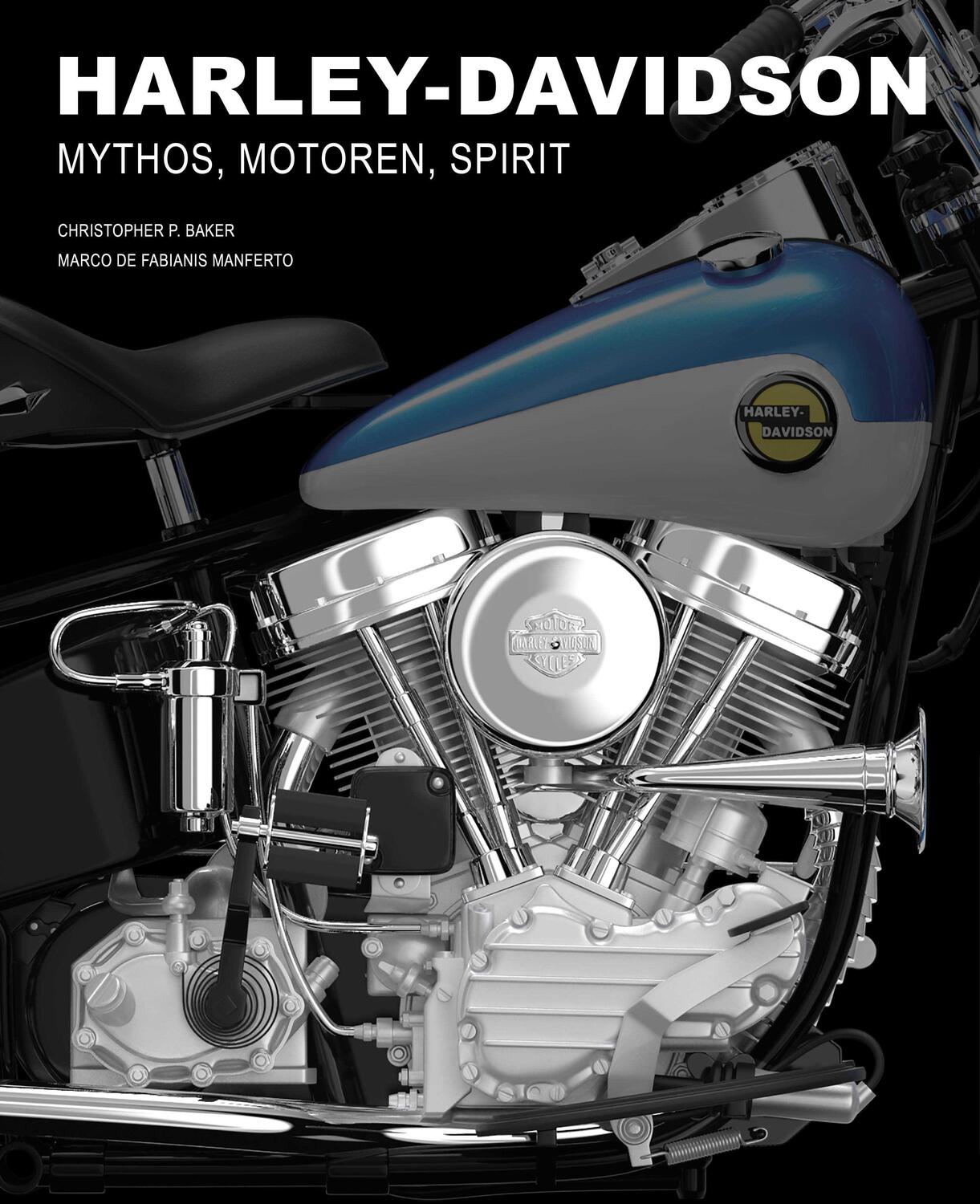Cover: 9788863125511 | Harley-Davidson | Mythos, Motoren, Spirit | Christopher P. Baker