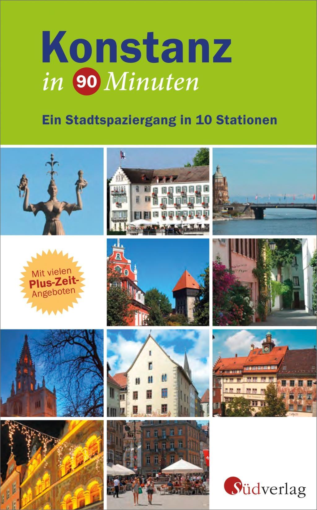 Cover: 9783878000495 | Konstanz in 90 Minuten | Ein Stadtspaziergang in 10 Stationen | Buch