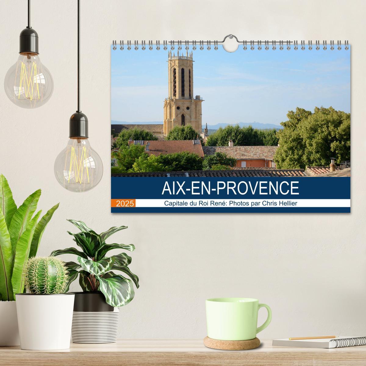 Bild: 9781325944583 | Aix-en-Provence: Capitale du Roi René (Calendrier mural 2025 DIN A4...