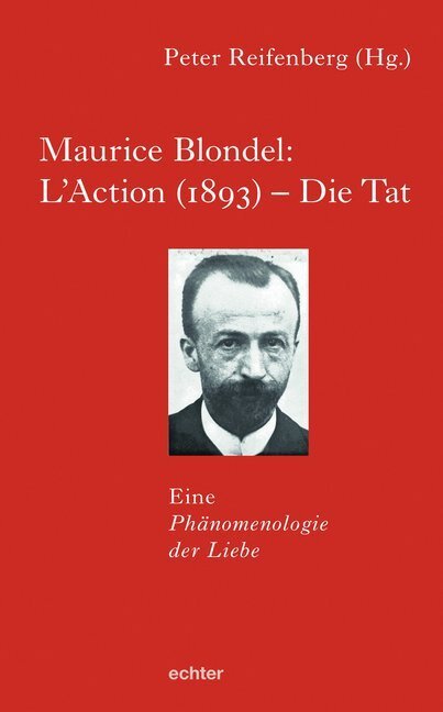 Cover: 9783429055004 | Maurice Blondel: L'Action (1893) - Die Tat | Peter Reifenberg | Buch