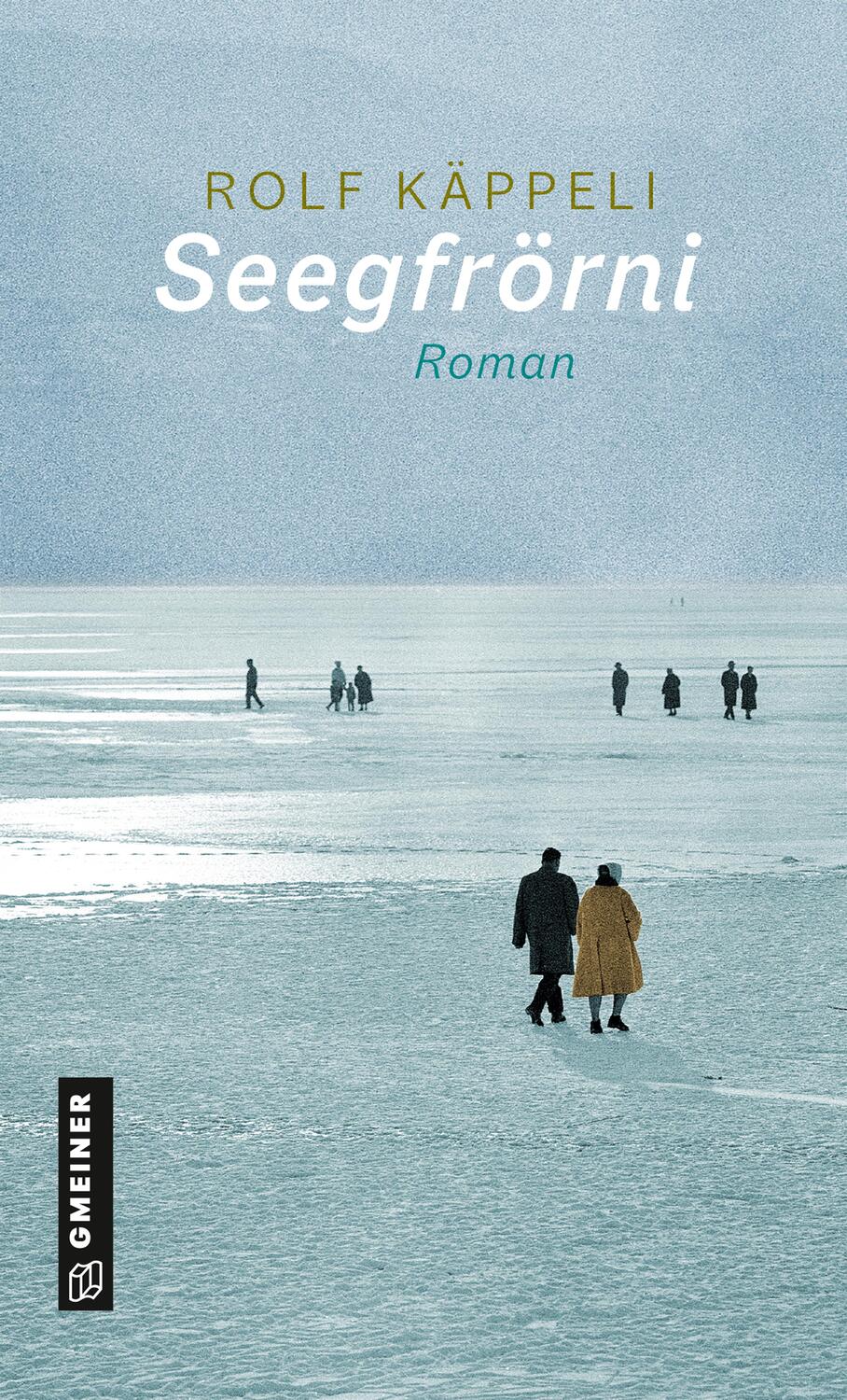 Cover: 9783839204290 | Seegfrörni | Roman | Rolf Käppeli | Buch | Patron Karl Krütli | 2023