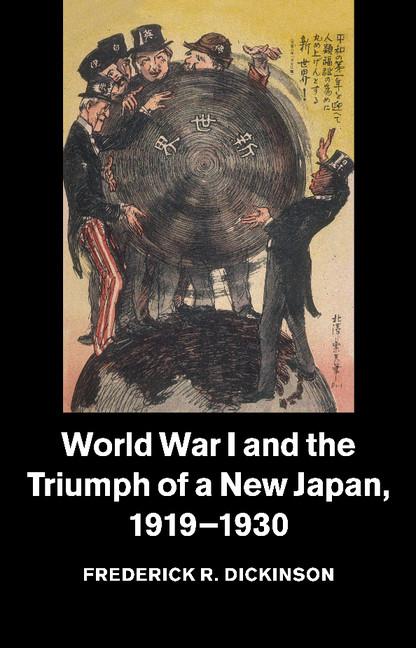 Cover: 9781107544970 | World War I and the Triumph of a New Japan, 1919-1930 | Dickinson