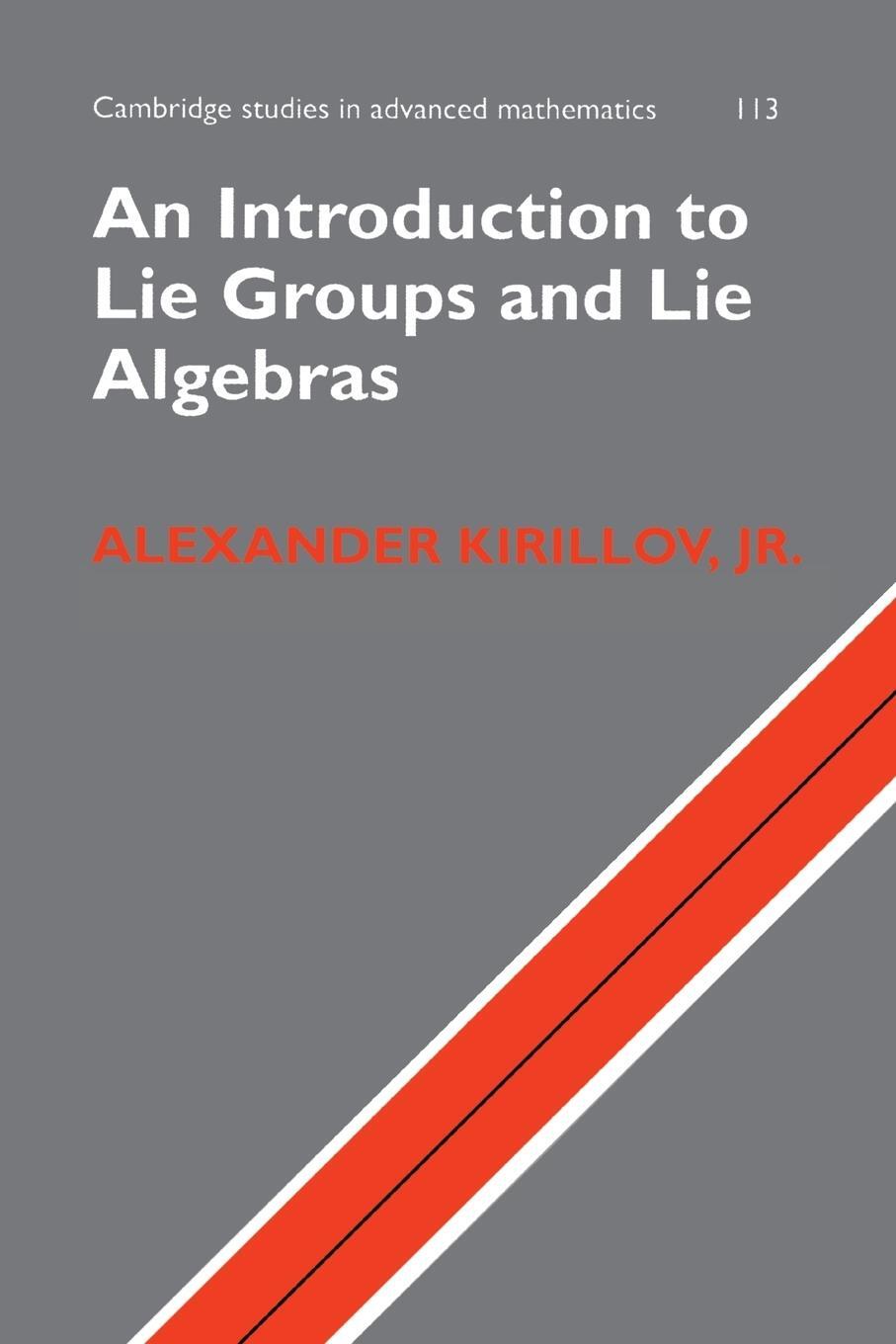 Cover: 9781316614105 | An Introduction to Lie Groups and Lie Algebras | Alexander Kirillov