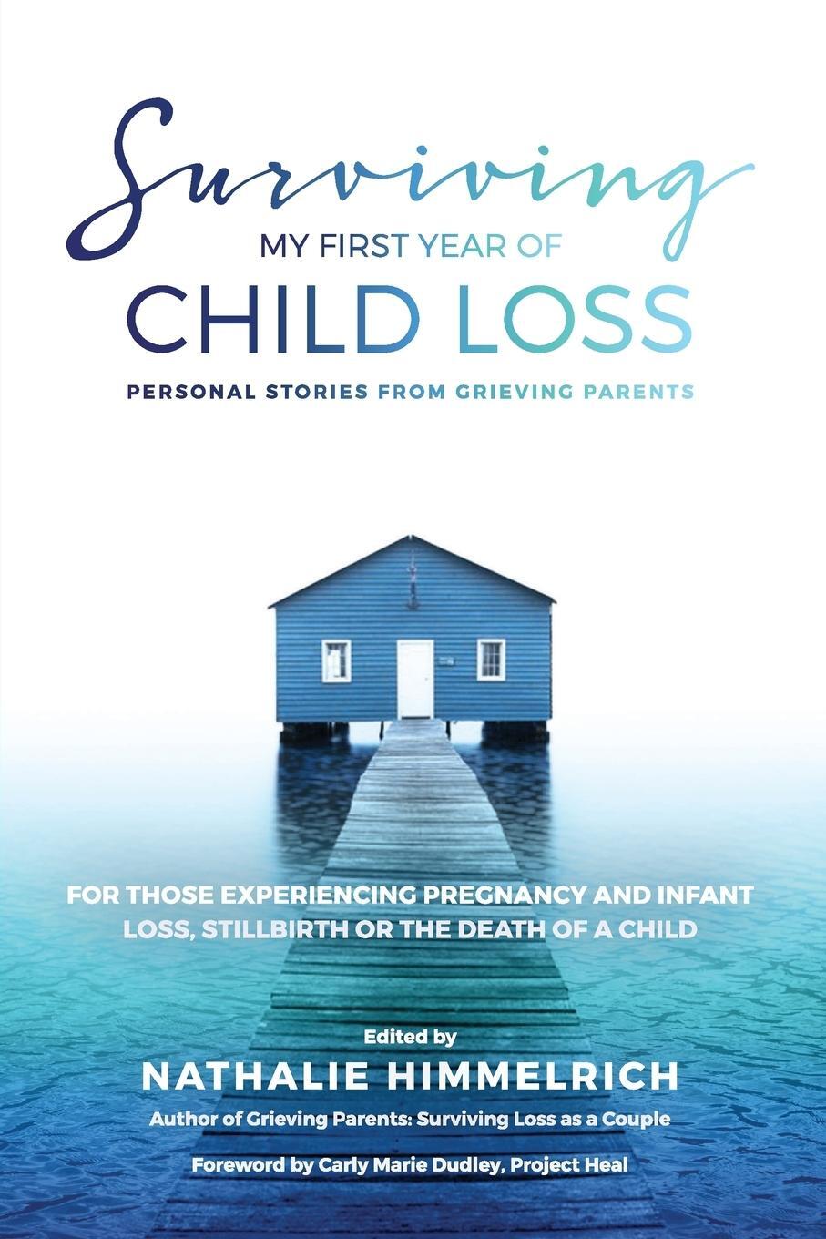 Cover: 9783952452745 | Surviving My First Year of Child Loss | Nathalie Himmelrich | Buch
