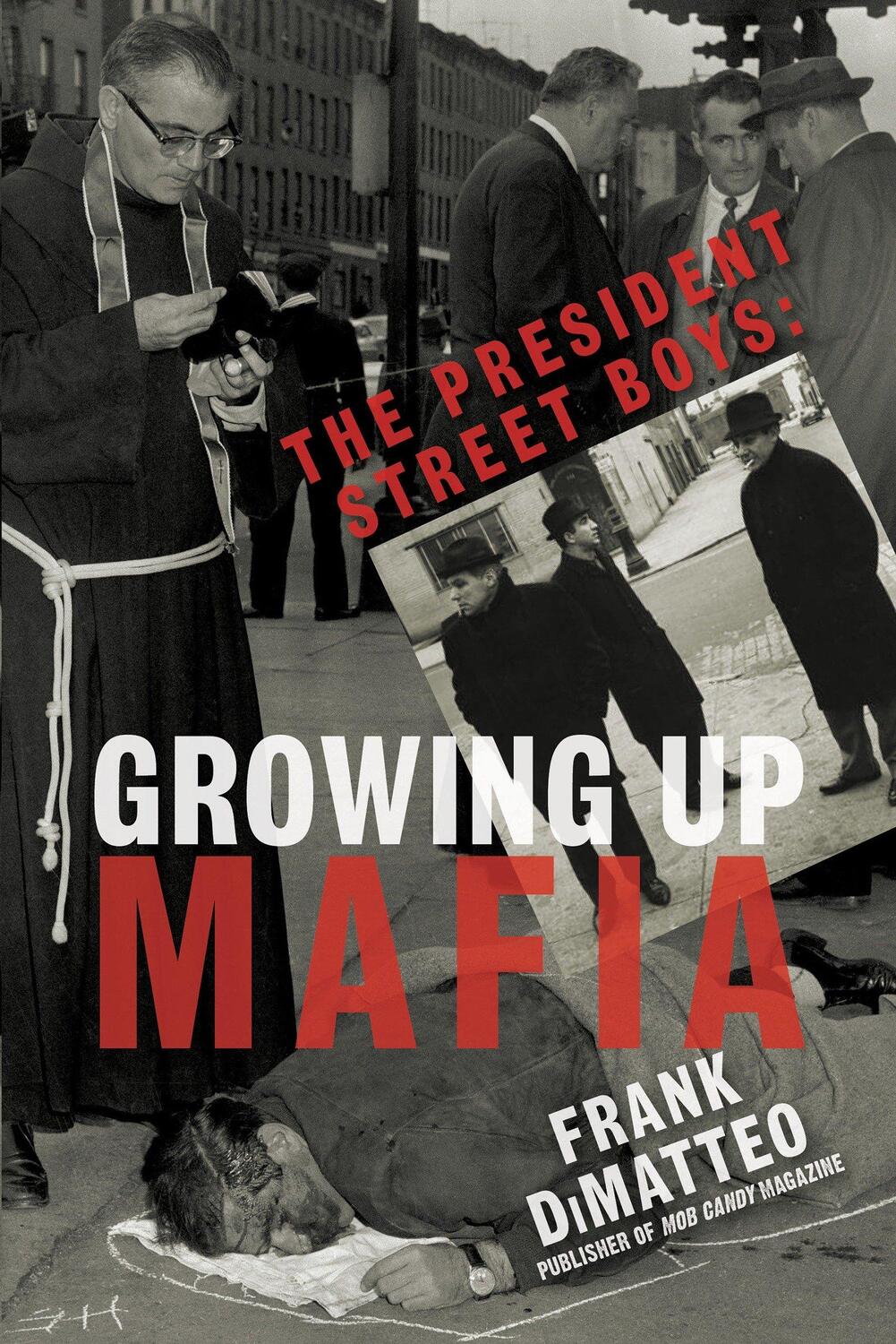 Cover: 9781496705471 | The President Street Boys | Growing Up Mafia | Frank Dimatteo | Buch